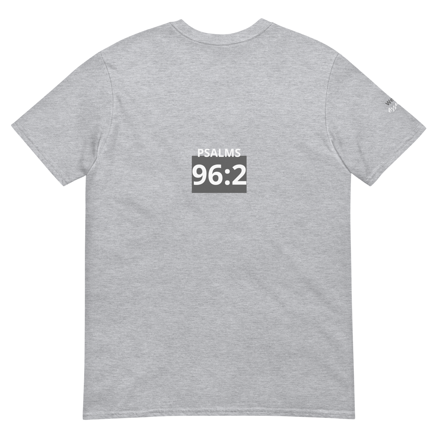 Sports Grey Unisex Psalms 96:2 T-Shirt