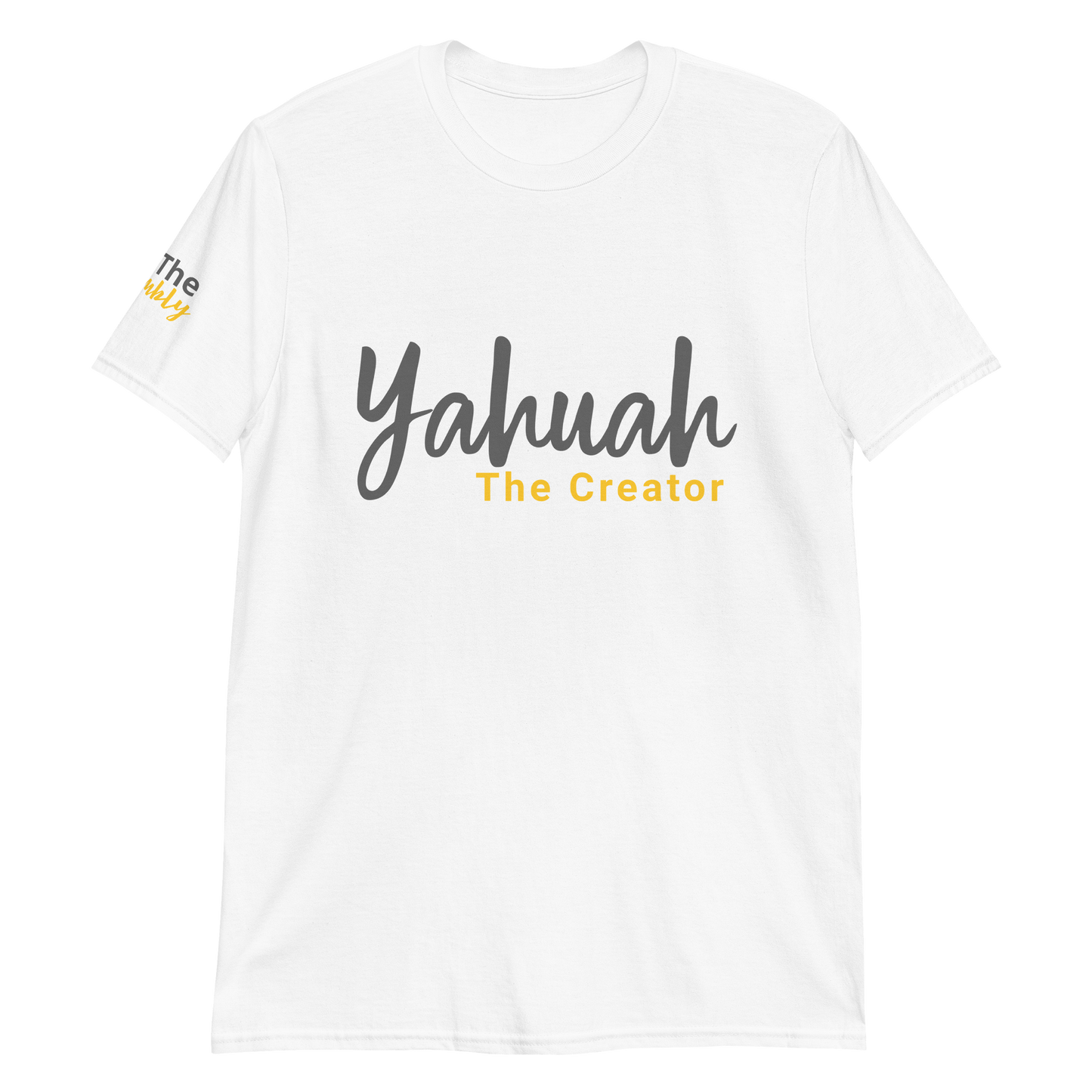 White Unisex Yahuah The Creator T-Shirt