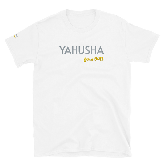 White Unisex Yahushua John 5:43 T-Shirt